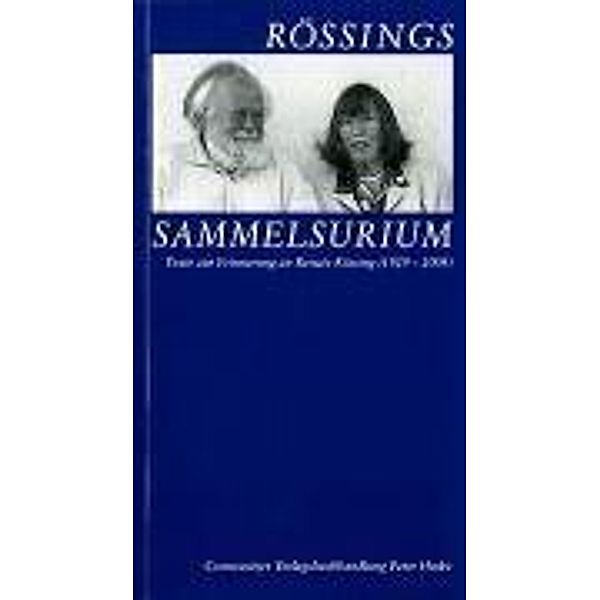 Rössings Sammelsurium, Roger Rössing, Renate Rössing