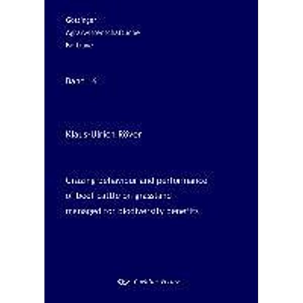 Röver, K: Grazing behaviour and performance of beef cattle, Klaus-Ulrich Röver