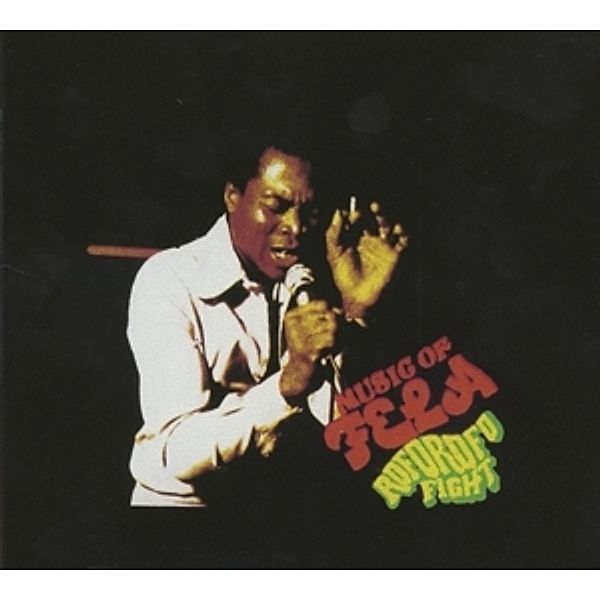 Roforofo Fight/Fela Singles (Remastered), Fela Kuti