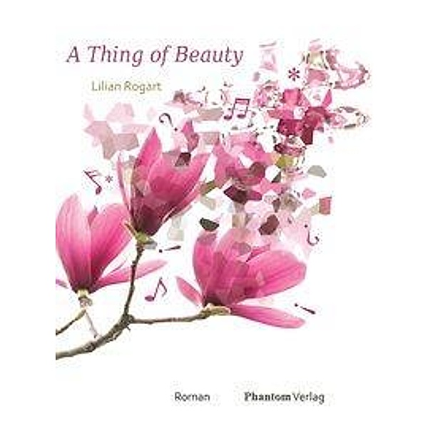Rogart, L: Thing of Beauty, Lilian Rogart