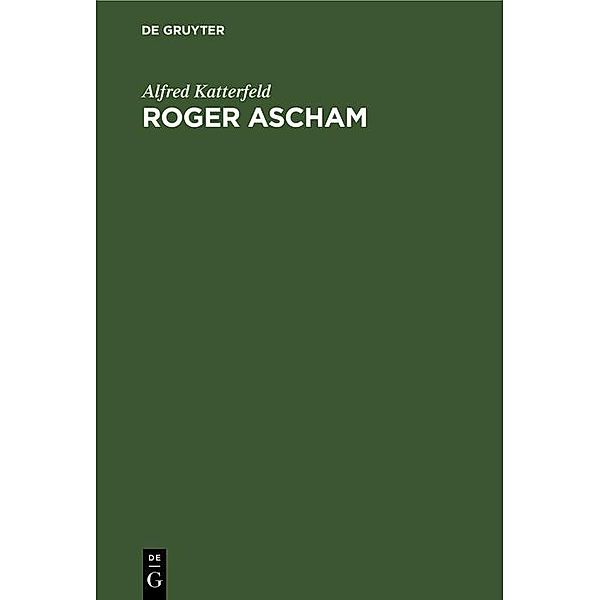 Roger Ascham, Alfred Katterfeld