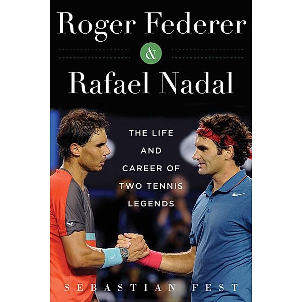 Roger Federer and Rafael Nadal, Sebastián Fest