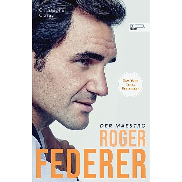 Roger Federer - Der Maestro, Christopher Clarey, Roger Federer