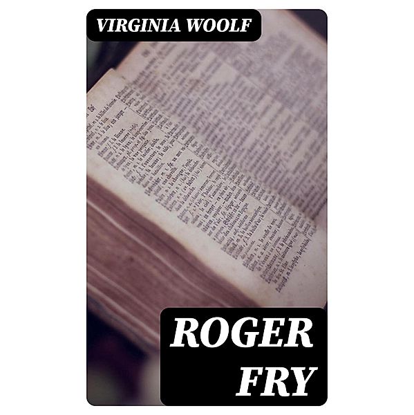 Roger Fry, Virginia Woolf