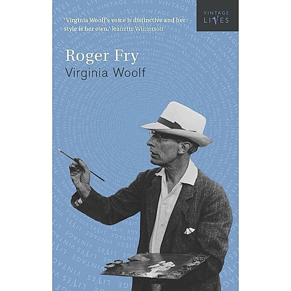 Roger Fry / Vintage Lives Bd.8, Virginia Woolf