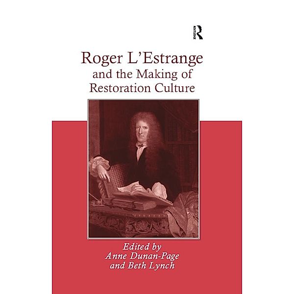 Roger L'Estrange and the Making of Restoration Culture, Beth Lynch