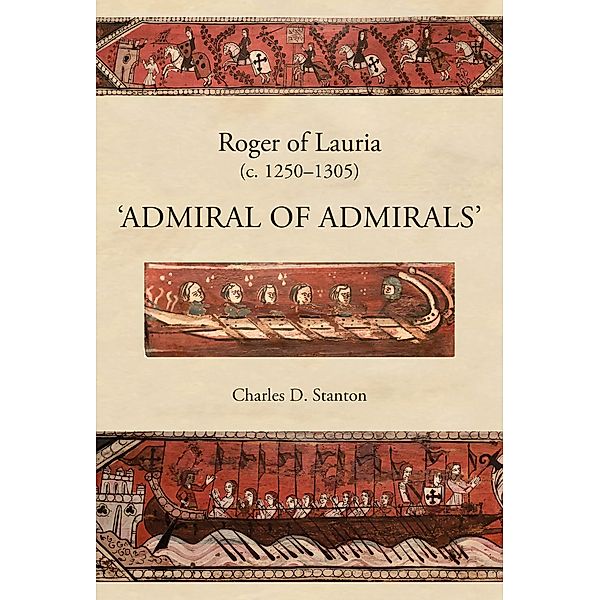 Roger of Lauria (c.1250-1305), Charles D. Stanton