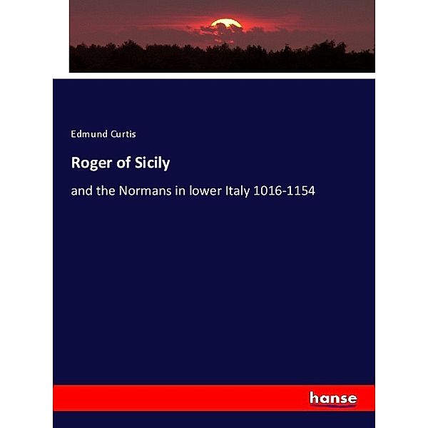 Roger of Sicily, Edmund Curtis