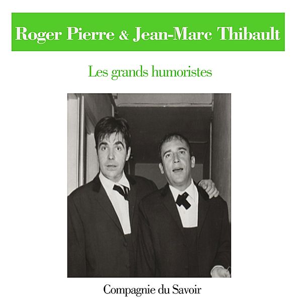 Roger Pierre et Jean Marc Thibault, R. Pierre et JM Thibault