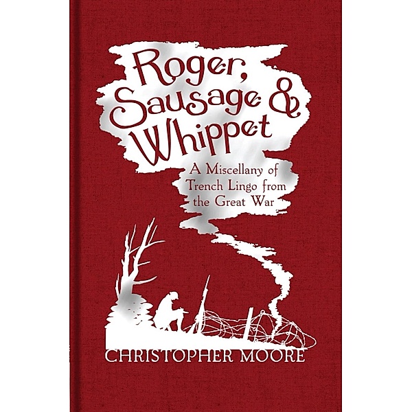 Roger, Sausage and Whippet, Christopher Moore