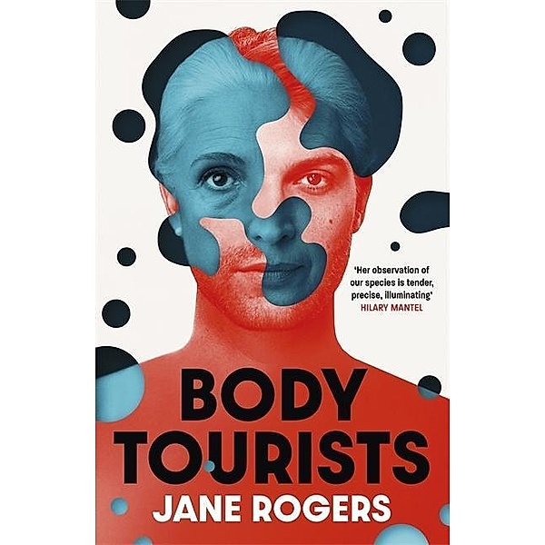 Rogers, J: Body Tourists, Jane Rogers