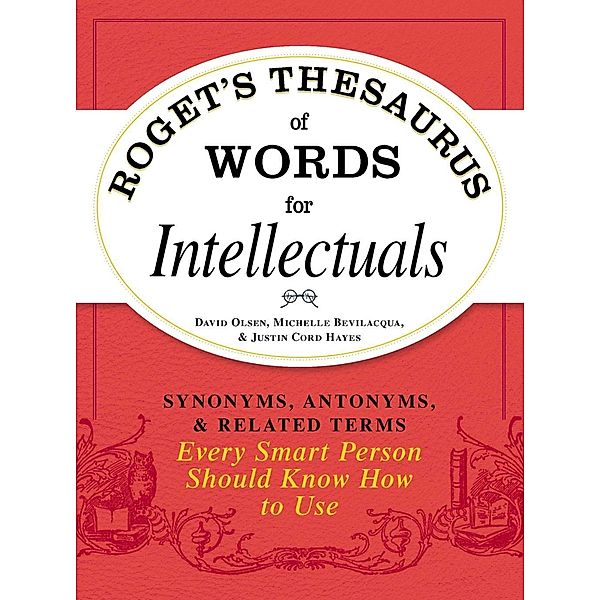 Roget's Thesaurus of Words for Intellectuals, David Olsen