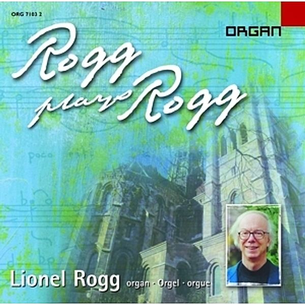 Rogg Plays Rogg, Lionel Rogg