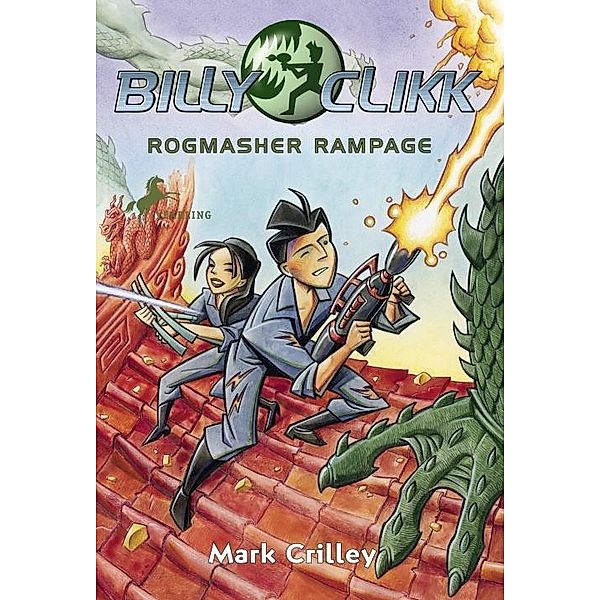 Rogmasher Rampage / Billy Clikk Bd.2, Mark Crilley