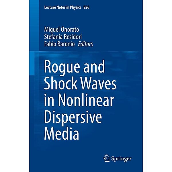 Rogue and Shock Waves in Nonlinear Dispersive Media / Lecture Notes in Physics Bd.926
