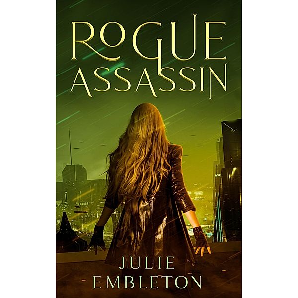 Rogue Assassin, Julie Embleton