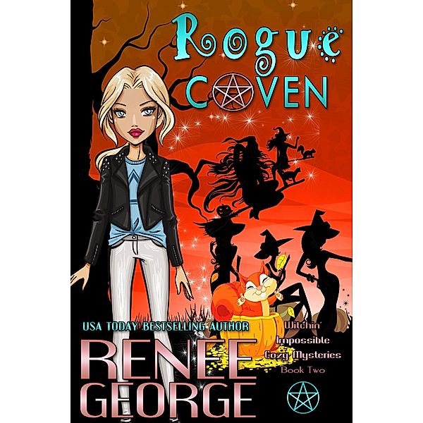 Rogue Coven (Witchin' Impossible Cozy Mysteries, #2) / Witchin' Impossible Cozy Mysteries, Renee George