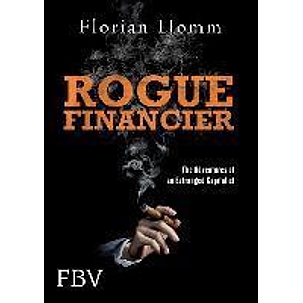 Rogue Financier, Florian Homm
