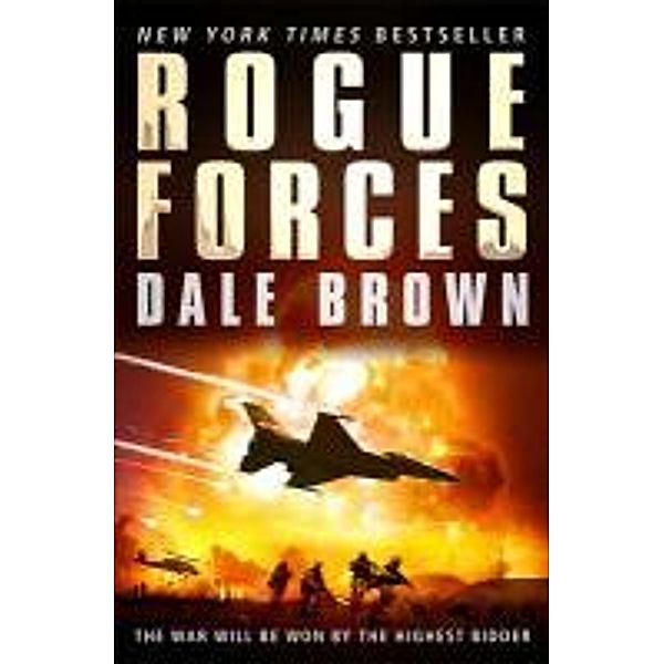 Rogue Forces, Dale Brown