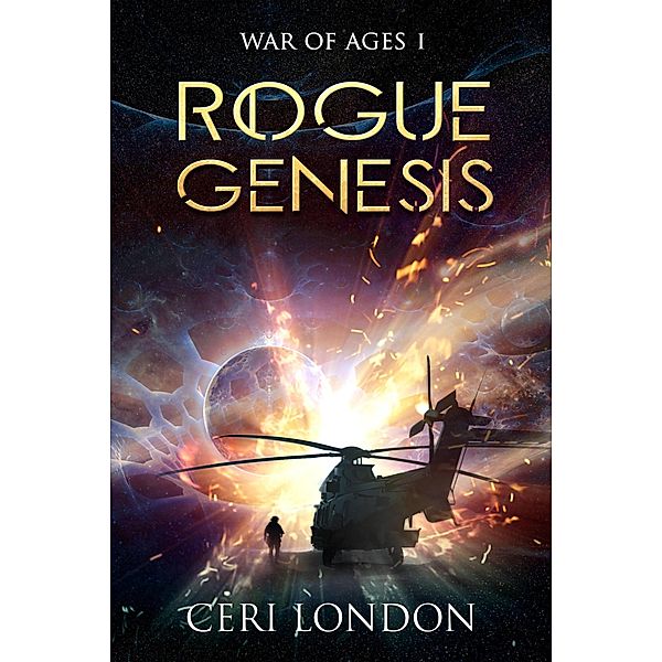 Rogue Genesis (War of Ages, #1) / War of Ages, Ceri London