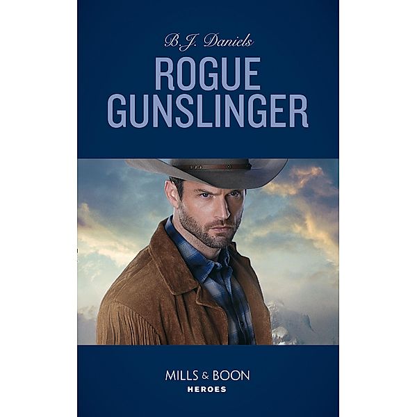 Rogue Gunslinger / Whitehorse, Montana: The Clementine Sisters Bd.2, B. J. Daniels