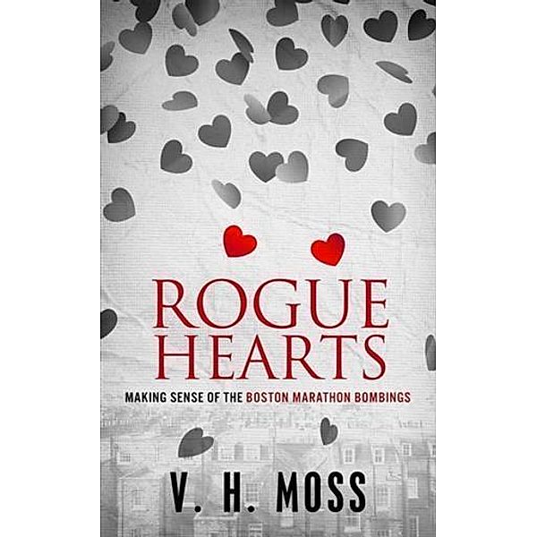 Rogue Hearts, V. H. Moss
