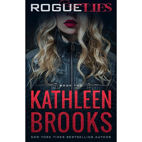 Rogue Lies (Web of Lies, #2) / Web of Lies, Kathleen Brooks