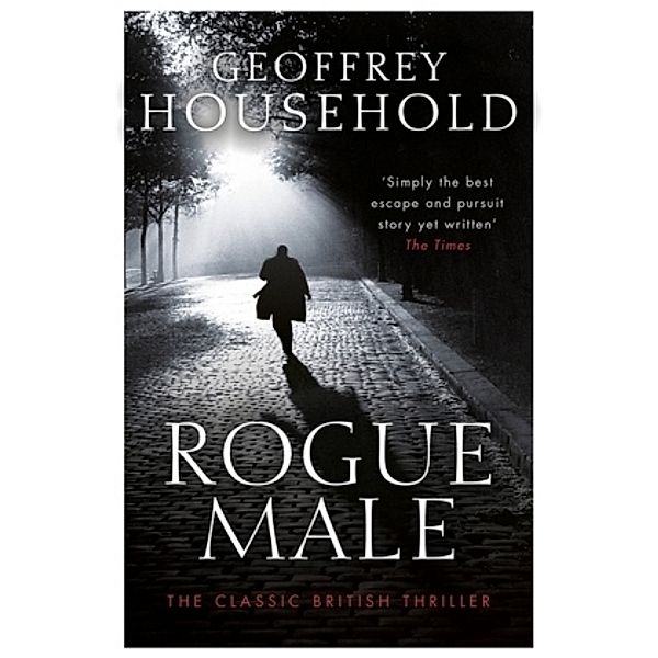 Rogue Male, Geoffrey Household