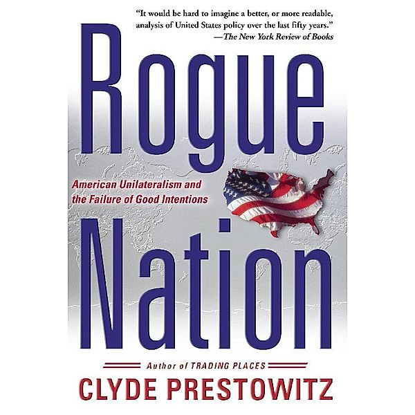 Rogue Nation, Clyde V Prestowitz