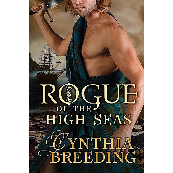 Rogue of the High Seas / Rogue Bd.5, Cynthia Breeding