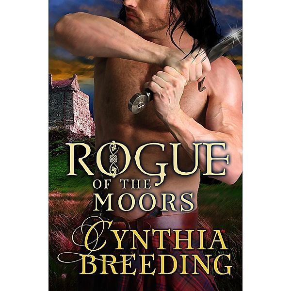 Rogue of the Moors / Rogue Bd.6, Cynthia Breeding