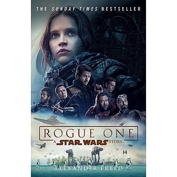 Rogue One: A Star Wars Story / Novelisations Bd.7, Alexander Freed