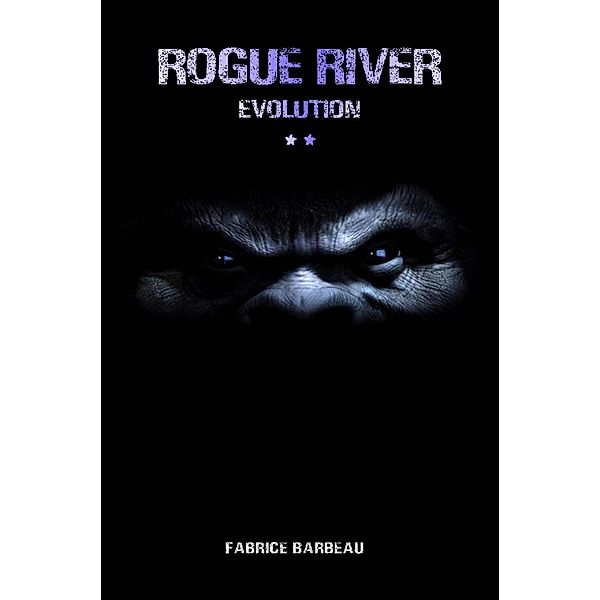 Rogue River Evolution / Rogue River, Fabrice Barbeau