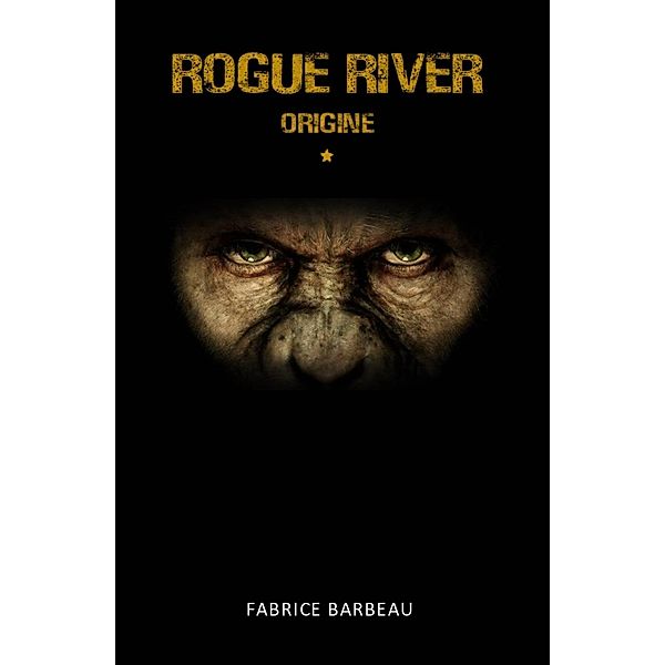 Rogue River / Rogue River, Fabrice Barbeau