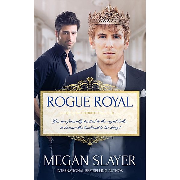 Rogue Royal / Pride Publishing, Megan Slayer