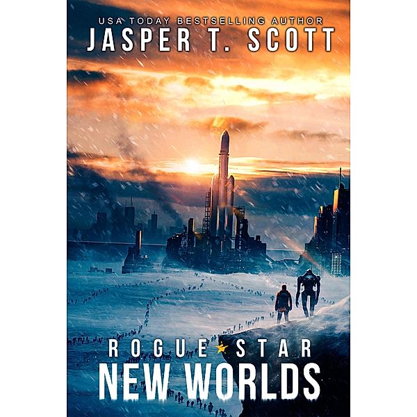 Rogue Star: New Worlds / Rogue Star, Jasper T. Scott