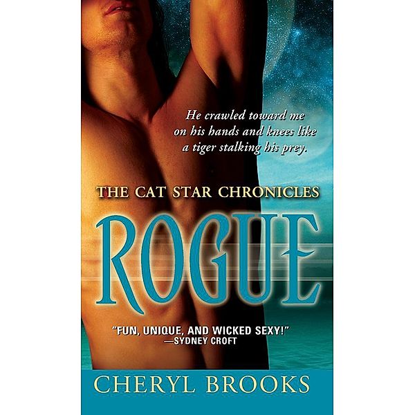 Rogue / The Cat Star Chronicles Bd.3, Cheryl Brooks