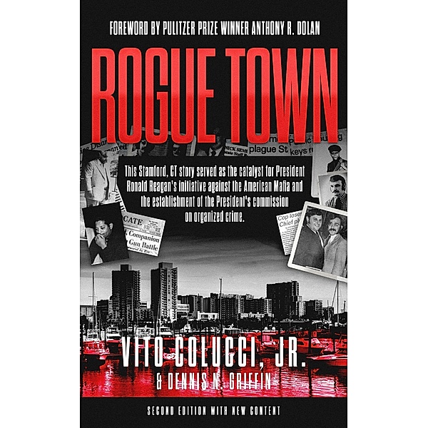 Rogue Town, Vito Colucci, Dennis N. Griffin