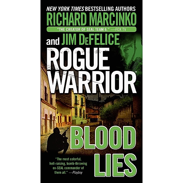 Rogue Warrior: Blood Lies / Rogue Warrior Bd.16, Richard Marcinko, Jim DeFelice