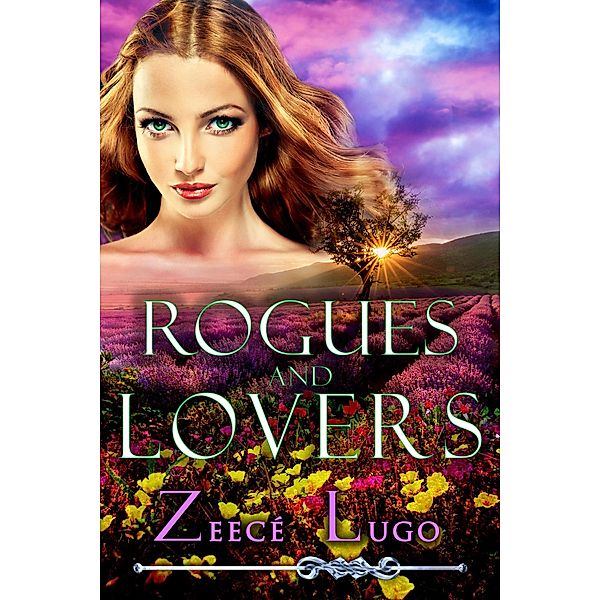 Rogues and Lovers (Daniel's Fork series, #3) / Daniel's Fork series, Zeecé Lugo