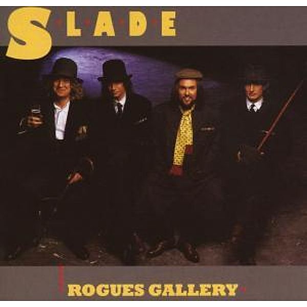 Rogues Gallery (Rem.+Bonustracks), Slade