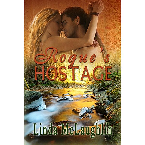 Rogue's Hostage / Linda McLaughlin, Linda McLaughlin