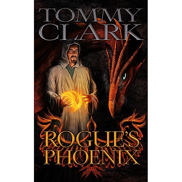 Rogue's Phoenix / Rogue's Phoenix, Tommy Clark