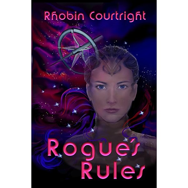 Rogue's Rules (Black Angel Series, #1) / Black Angel Series, Rhobin Lee Courtright