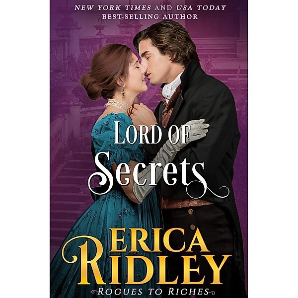 Rogues to Riches: Lord of Secrets (Rogues to Riches, #5), Erica Ridley