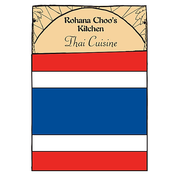 Rohana Choo Cookbooks: Thai Cuisine: Rohana Choo's Kitchen, Rohana Choo