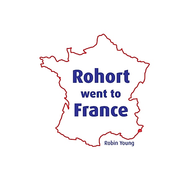 Rohort Went to France, Robin Young