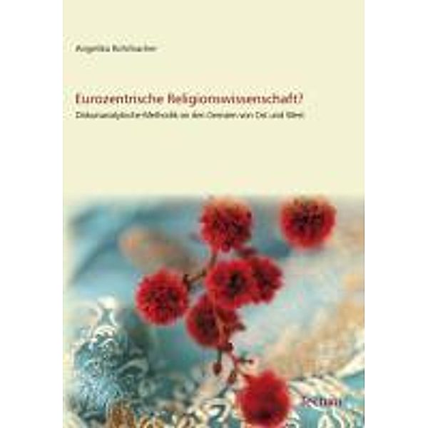 Rohrbacher, A: Eurozentrische Religionswissenschaft?, Angelika Rohrbacher