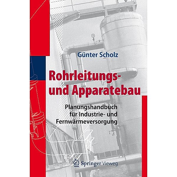 Rohrleitungs- und Apparatebau, Günter Scholz