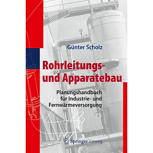 Rohrleitungs- und Apparatebau, Günter Scholz